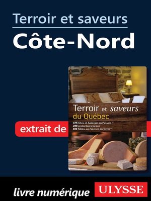 cover image of Terroir et saveurs--Côte-Nord
